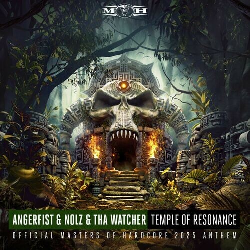  Angerfist & Nolz & Tha Watcher - Temple Of Resonance (Official Moh 2025 Anthem) (2025) 