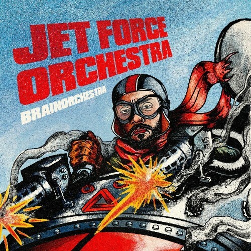  Brainorchestra - JET FORCE ORCHESTRA (2025) 