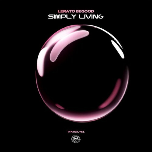  Lerato BeGood - Simply Living (2025) 