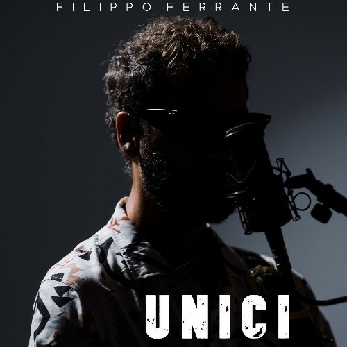  Filippo Ferrante - Unici (2024) 