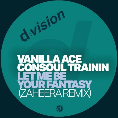  Vanilla Ace x Consoul Trainin - Let Me Be Your Fantasy (Zaheera Remix) (2024) 