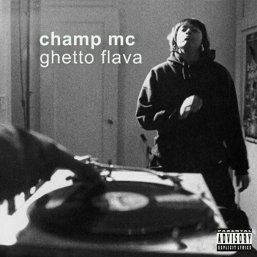  Champ MC - Ghetto Flava (2025) 