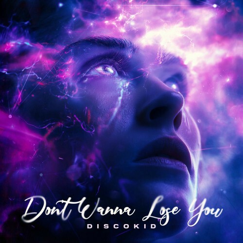  Discokid - Don't Wanna Lose You (2025) 