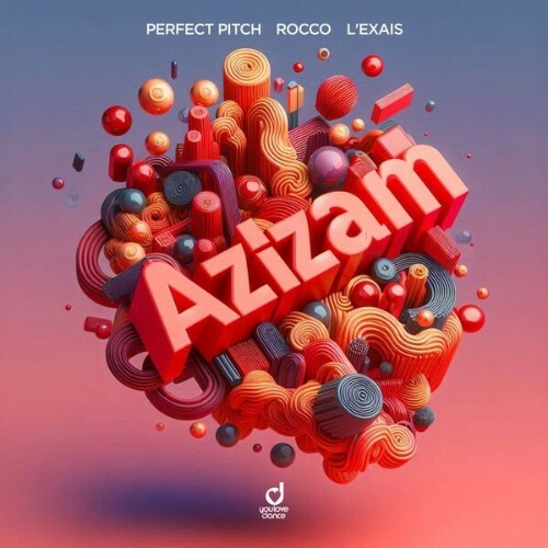  Perfect Pitch x Rocco x L'EXAIS - Azizam (2025) 