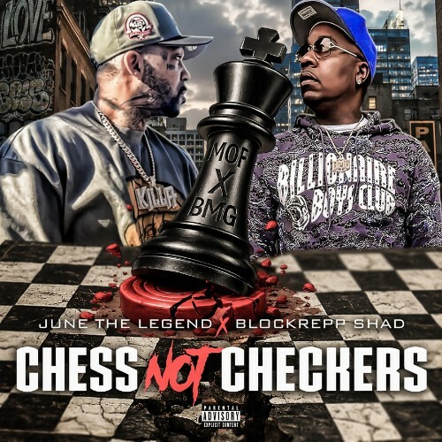 June The Legend & Blockrepp Shad — Chess Not Checkers (2026)
