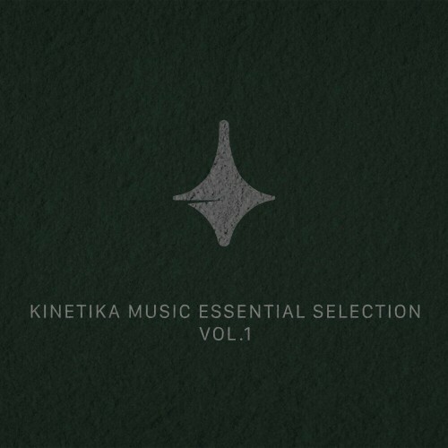  Kinetika Music: Essential Selection, Vol. 1 (2024) 