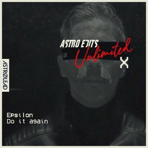  Ilya Santana - Astro Edits Unlimited, Vol. X (2025) 