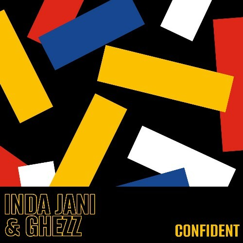 Inda Jani, Ghezz — Confident (2026)