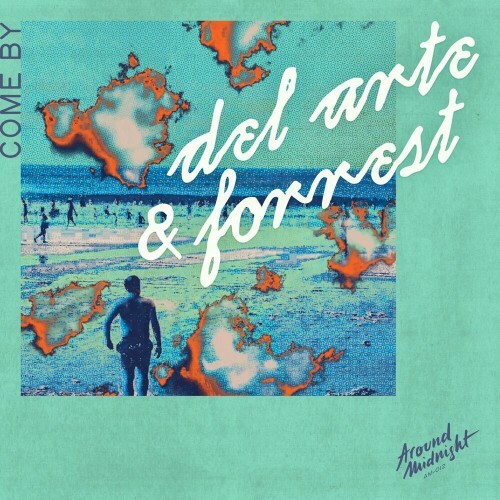  Del Arte ft Forrest - Come By (2024) 