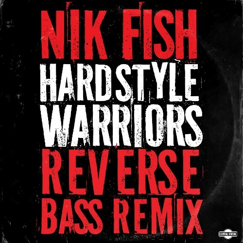  Nik Fish - Hardstyle Warriors (Reverse Bass Remix) (2024) 