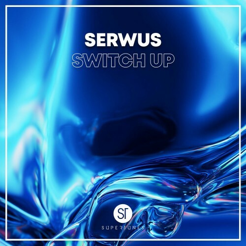  Serwus - Switch Up (2025) 