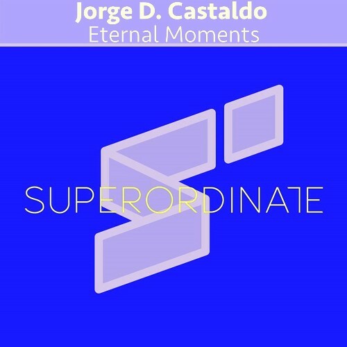 Jorge D. Castaldo — Eternal Moments (2026)