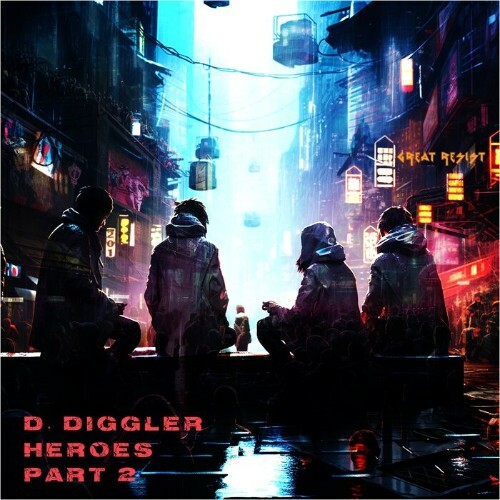  D Diggler - Heroes, Pt. 2 (2023) 