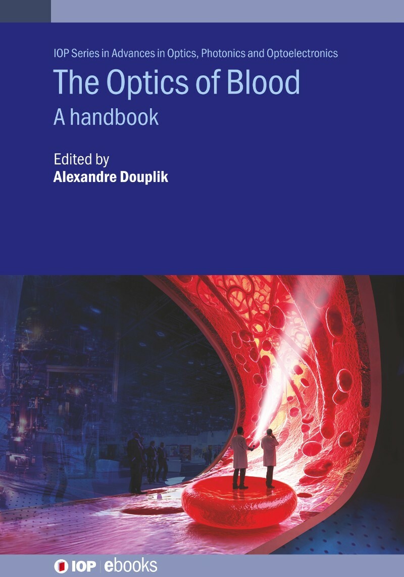 The Optics Of Blood A Handbook (2025) (Alexandre Douplik;) The Optics Of Blood A Handbook (2025) (Alexandre Douplik;)