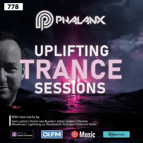  Dj Phalanx - Uplifting Trance Sessions Ep. 778 (2025-12-17) 