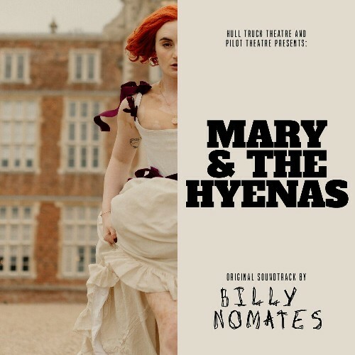  Billy Nomates - Mary And The Hyenas (Original Soundtrack) (2025) 