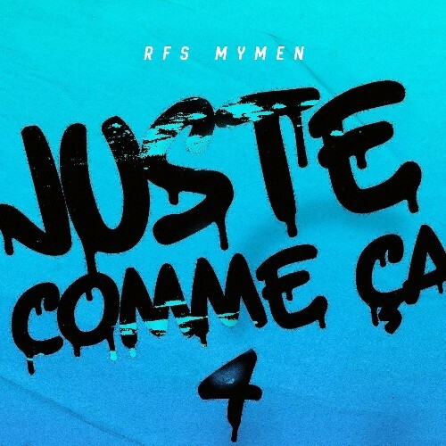  RFS MyMen - JUSTE COMME ÇA 4 (2026) 