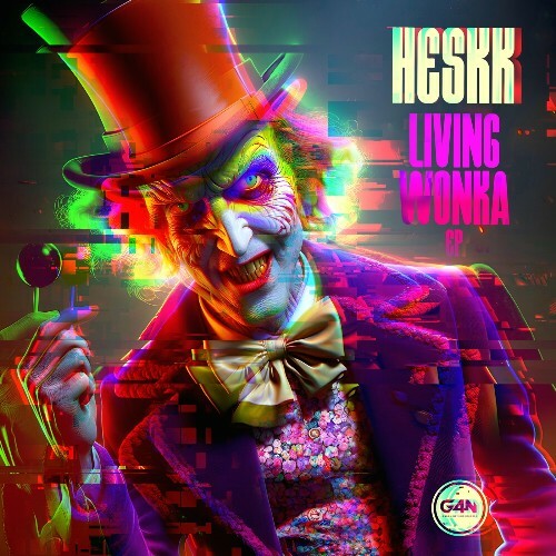  Heskk - Living Wonka (2024) 