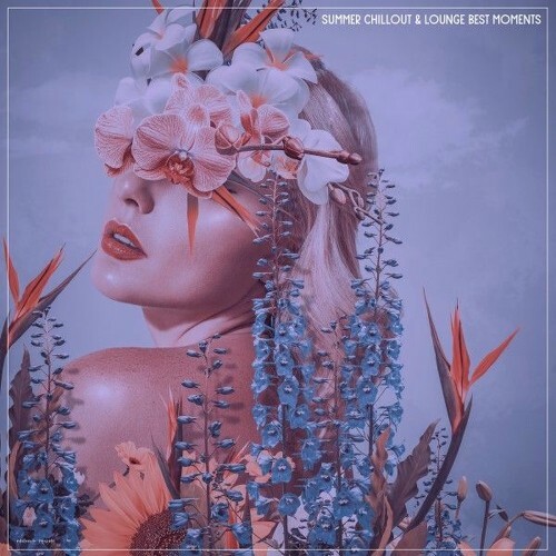 Summer Chillout & Lounge Best Moments (2025) 