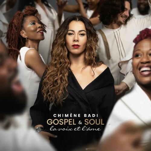  Chim&#232;ne Badi - GOSPEL & SOUL, La Voix Et L'&#226;me (2024) 