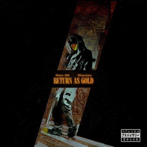 Blaze 5th x Kheyzine — Return A Gold (2026)
