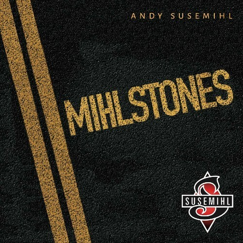  Andy Susemihl - Mihlstones (2025) 