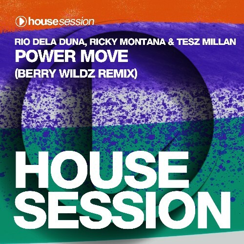  Rio Dela Duna, Ricky Montana & Tesz Millan - Power Move (Berry Wildz Remix) (2025) 
