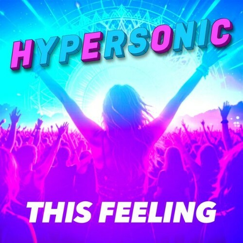  Hypersonic - This Feeling (Club Mix) (2025) 