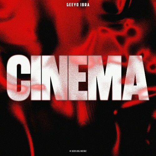  Geeyo Ibra - Cinema (2025) 