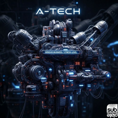 A-Tech - Serious Business / Stress Level (2026) 