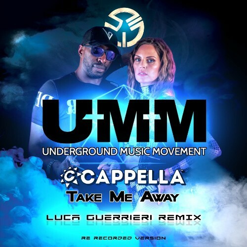  Cappella - Take Me Away (Re Recorded Version Luca Guerrieri Remix) (2023) 