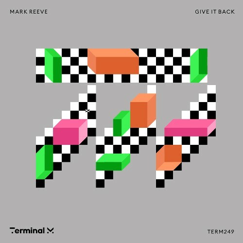 Mark Reeve - Give It Back (2025) Mark Reeve - Give It Back (2025)