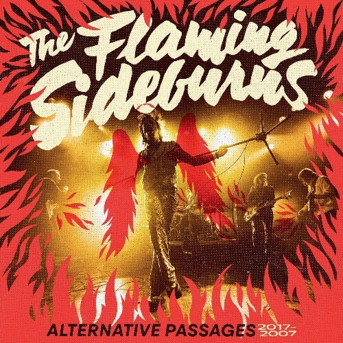  The Flaming Sideburns - Alternative Passages (2017-2007) (2025) 