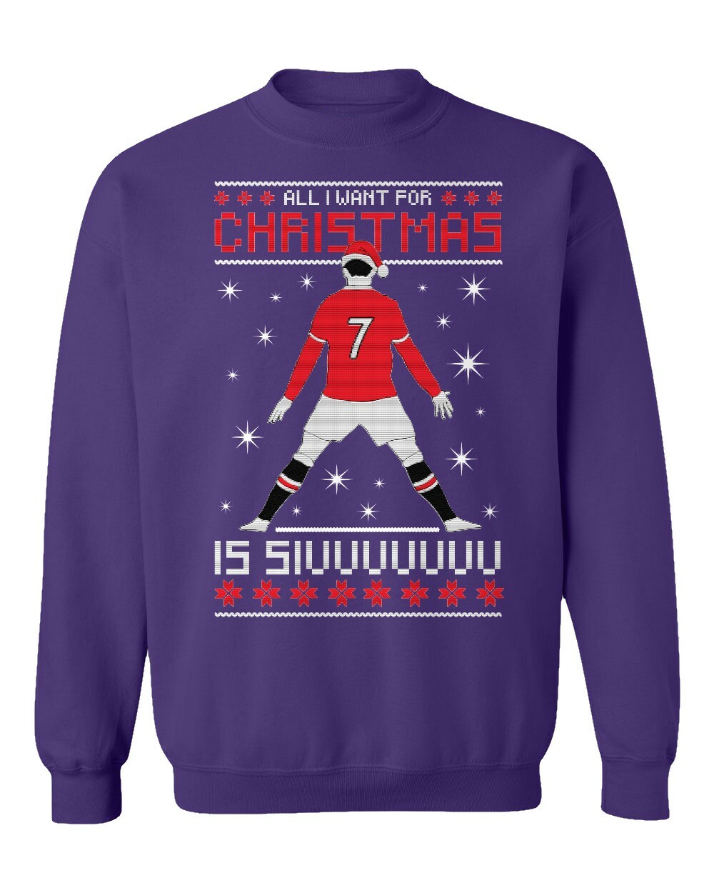 All I Want For Christmas Is Siu 7 Manchester Ronaldo Ugly Crewneck Sweatshirt