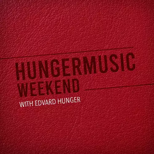 Edvard Hunger - Hungermusic Weekend 040 (2026-02-07) 