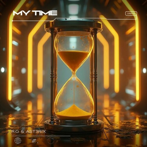  R.G & AST3RIX - My Time (2025) 