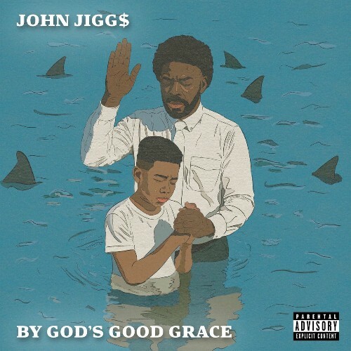  John Jiggs - By Gods Good Grace (2025) 