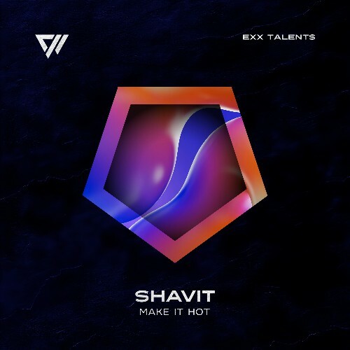  Shavit - Make It Hot (2025) 