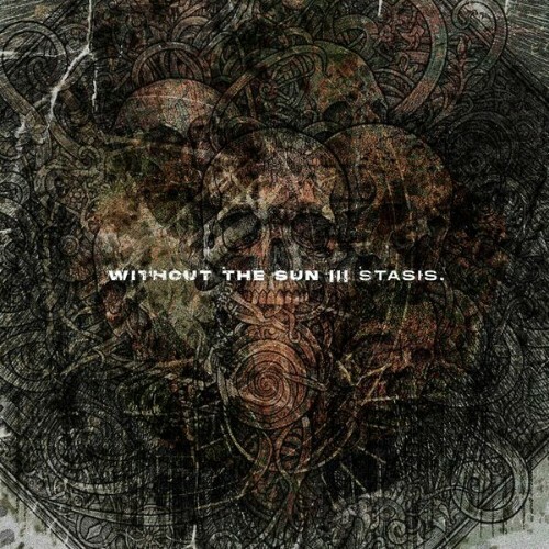  Without The Sun - Stasis (2026) 