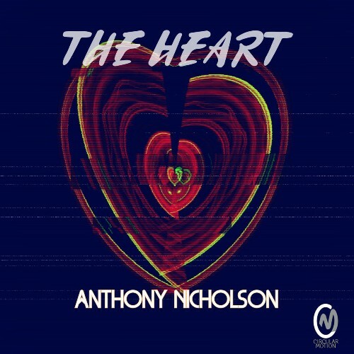  Anthony Nicholson - THE HEART (2026) 