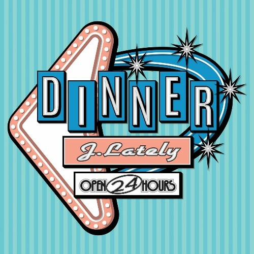  J.Lately - Dinner (2024) 