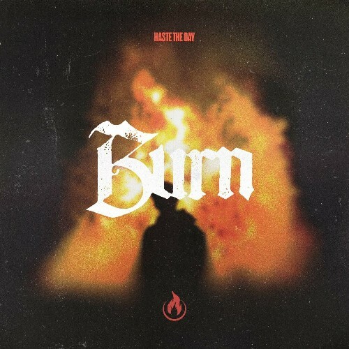  Haste The Day - Burn (2024) 