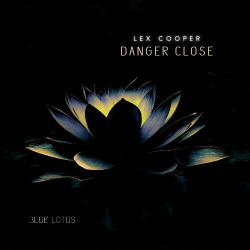  Lex Cooper - Danger Close (2024) 