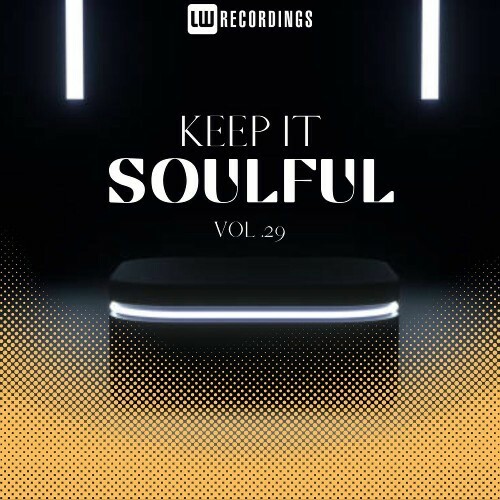  Keep It Soulful, Vol. 29 (2025) 