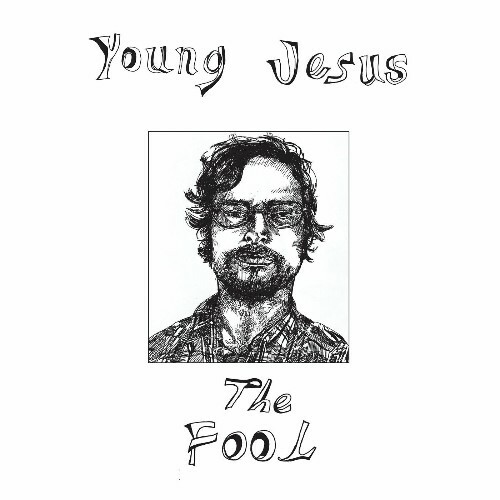  Young Jesus - The Fool (2024) 