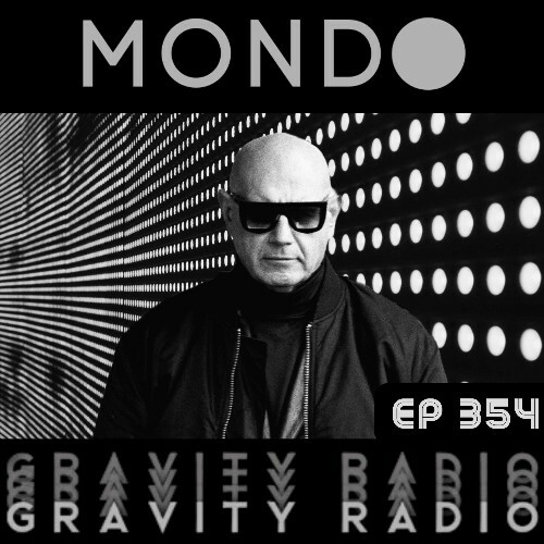  Mondo - Gravity Radio 354 (2025-12-16) 