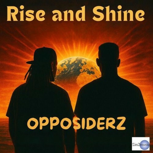  Opposiderz - Rise and Shine (2025) 