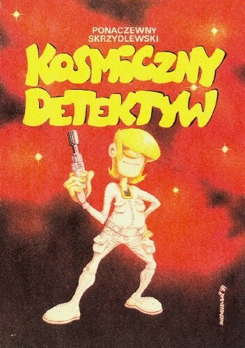 Piotr Ponaczewny, Jacek Skrzydlewski - Kosmiczny detektyw | cbr