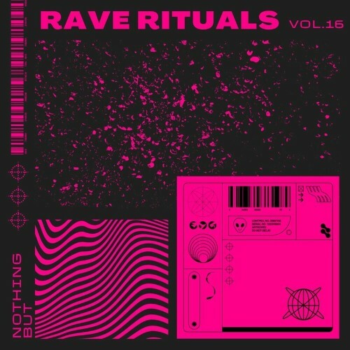  Nothing But... Rave Rituals, Vol. 16 (2024) 