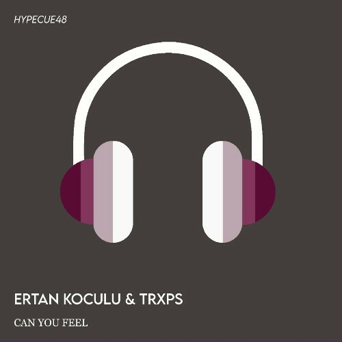 Trxps & Ertan Koculu - Can You Feel (2024)